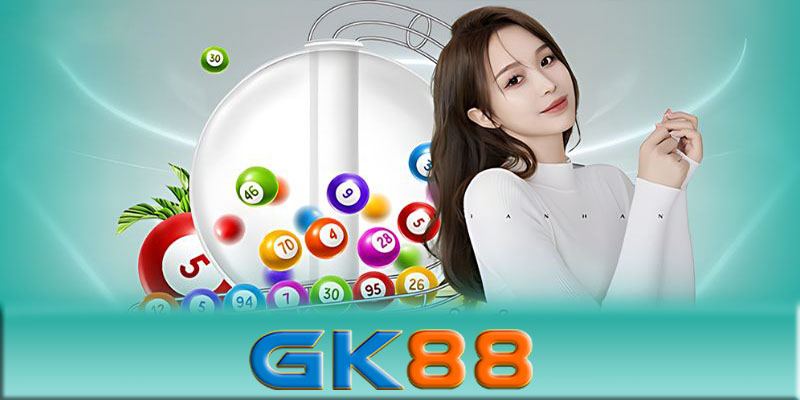 Xổ số GK88 - Cách tham gia chơi xổ số GK88 hiệu quả nhất